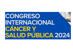Congreso Internacional Cáncer y Salud Pública: retos y desafíos